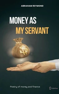 Money As My Servant