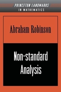 Abraham Robinson - Non-Standard Analysis.