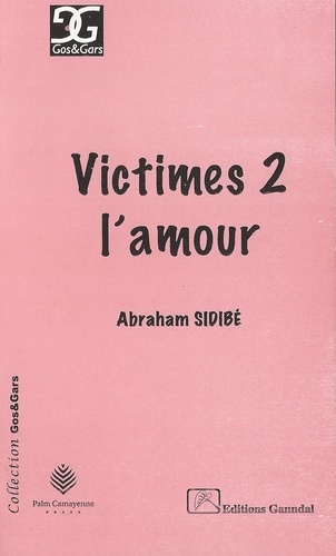Abraham Sidibe - Victimes 2 l'amour.