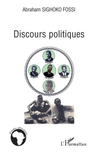 Abraham Sighoko Fossi - Discours politiques.