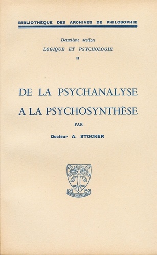 Abraham Stocker - De la psychanalyse à la psychosynthèse.