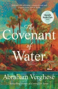 Abraham Verghese - The Covenant of Water.