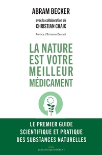 Abram Becker - La nature est votre meilleur médicament.