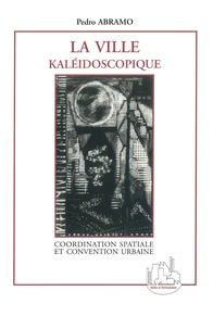 La ville kaléidoscopique