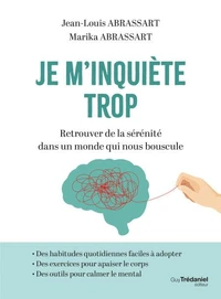 Je m'inquiète trop