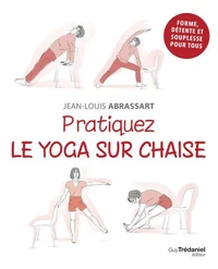 Pratiquez le yoga sur chaise
