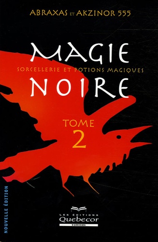  Magie noire, tome 1 : Sorcellerie et potions magiques