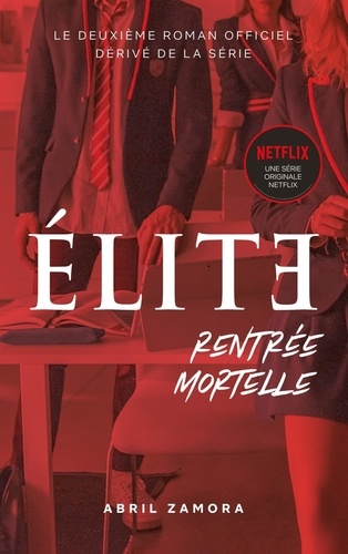 Elite Tome 2 Rentrée mortelle