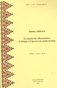 La Société des Missionnaires d'Afrique à l'épreuve du mythe berbère