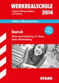 Abschluss-Prüfungsaufgaben Deutsch 10. Klasse 2014 Werkrealschule Baden-Württemberg - Mittlerer Bildungsabschluss.