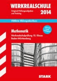 Abschluss-Prüfungsaufgaben Mathematik 10. Klasse Werkrealschule Baden-Württemberg - Mittlerer Bildungsabschluss.