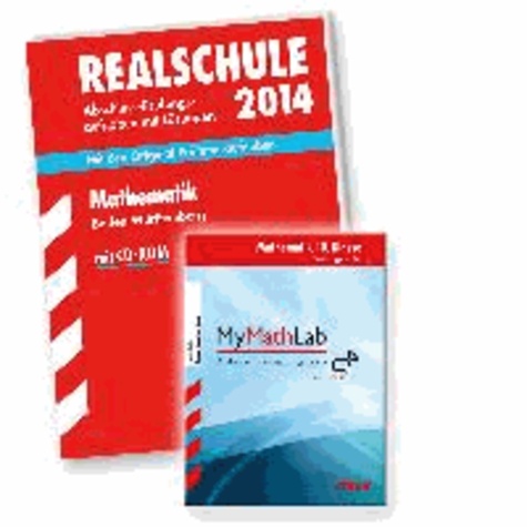 Abschluss-Prüfungsaufgaben Mathematik 2014. Realschule Baden-Württemberg. Gesamtpaket inkl. MyMathLab.