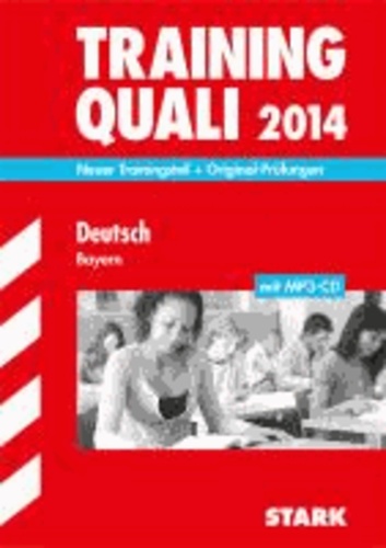 Abschluss-Prüfungsaufgaben Training Quali Deutsch mit MP3-CD 2013 Hauptschule/Mittelschule Bayern - Neuer Trainingsteil + Original-Prüfungsaufgaben.