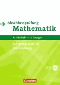 Abschlussprüfung Mathematik Sekundarstufe I. Brandenburg 10. Schuljahr (Prüfung). Arbeitsheft mit CD-ROM.