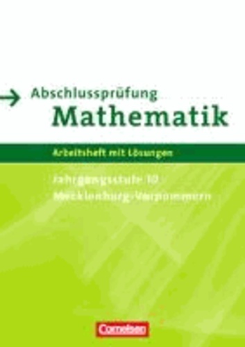 Abschlussprüfung Mathematik Sekundarstufe I. Mecklenburg-Vorpommern. Arbeitsheft.