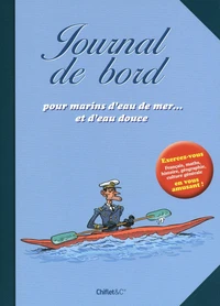 Journal de bord pour marins d'eau de mer... et d'eau douce