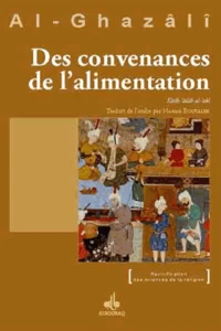 Des convenances de l'alimentation (Kitâb Adab al-Akl)