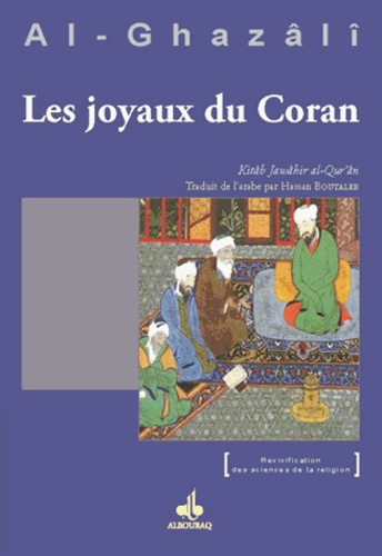 Abû-Hâmid Al-Ghazâlî - Les joyaux du Coran et ses perles.