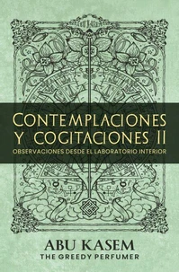 Contemplaciones y cogitaciones II: Observaciones desde el laboratorio interior