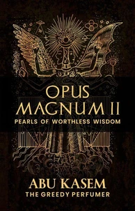 Opus Magnum II: Pearls of Worthless Wisdom