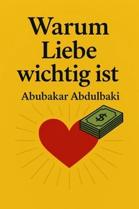 Warum Liebe wichtig ist