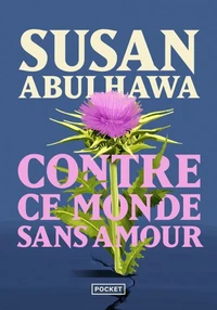 Contre ce monde sans amour