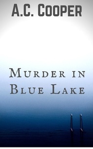  AC Cooper - Murder in Blue Lake.