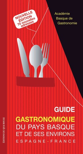  Academie Basque de Gastronomie - Guide gastronomique du pays basque et de ses environs - Espagne-France.