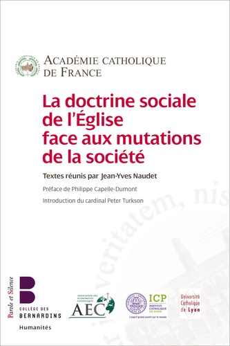  Académie Catholique de France et Jean-Yves Naudet - La doctrine sociale de l'Eglise face aux mutations de la société.