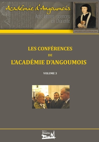  Academie d'Angoumois - Les conférences de l'Académie d'Angoumois - Tome 3.