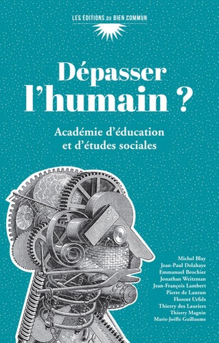  Académie d'éducation (AES) - Dépasser l'humain ?.