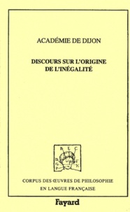  Académie de Dijon - DISCOURS SUR L'ORIGINE DE L'INEGALITE. - Concours de 1754.