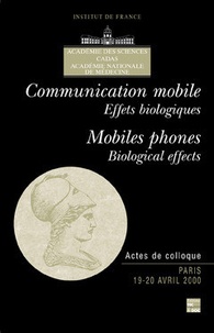 Académie des sciences et  CADAS - Communication mobile - Effets biologiques.