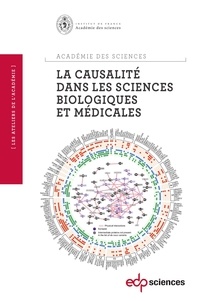  Académie des sciences - La causalité dans les sciences biologiques et médicales.