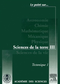 Sciences de la terre. - Volume 3, Tectonique. Tome 1.pdf