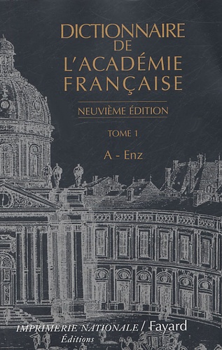  Académie française - Dictionnaire de l'Académie française - Tome 1 A-Enz.