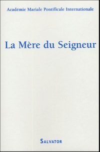 La Mère du Seigneur - Mémoire, Présence, Espérance.pdf