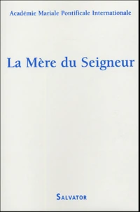 La Mère du Seigneur