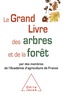  Académie nationale agriculture - Le grand livre des arbres et de la forêt par des membres de l'Académie d'agriculture de France.