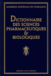  Académie Nationale Pharmacie - Dictionnaire Des Sciences Pharmaceutiques Et Biologiques. Coffret 3 Volumes.