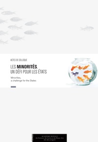 Academie Royale de Belgique - Les minorités - Un défi pour les états.