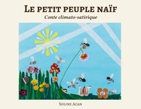 Téléchargez des livres depuis isbn Le petit peuple naif - conte pour adultes 9789523405981 in French par Acan Soline 