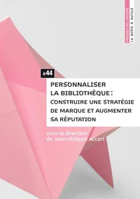 Personnaliser la bibliothèque : construire une stratégie de marque et augmenter sa réputation