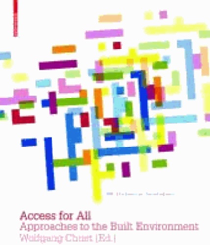Access for All - Approaches to the Built Environment.