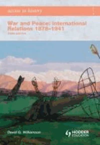 Access to History: War and Peace: International Relations 1878-1941