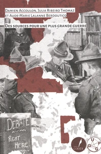 Des sources pour une plus grande guerre