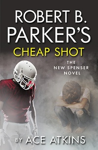 Ace Atkins - Robert Parker's Cheap Shot.