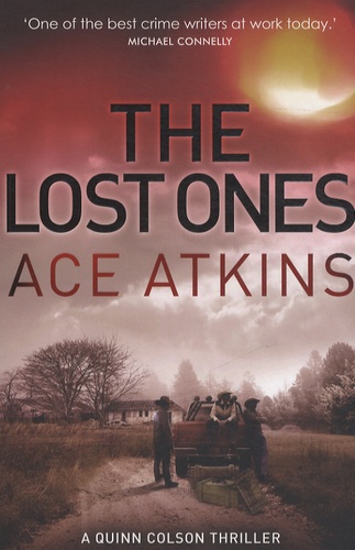 Ace Atkins - The Lost ones.