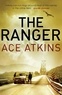 Ace Atkins - The Ranger.