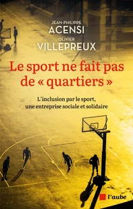 Le sport ne fait pas de "quartiers"